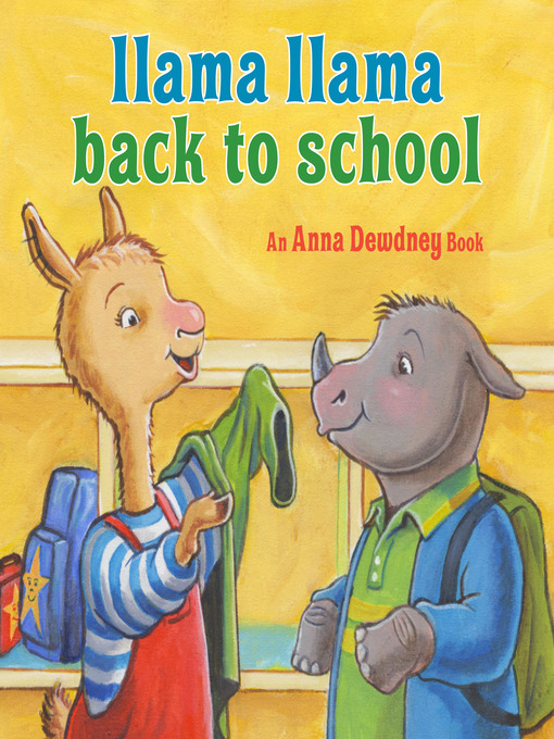 Title details for Llama Llama Back to School by Anna Dewdney - Available